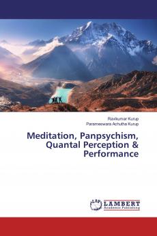 Meditation Panpsychism Quantal Perception & Performance