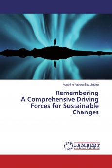 Remembering A Comprehensive Driving Forces for Sustainable Changes