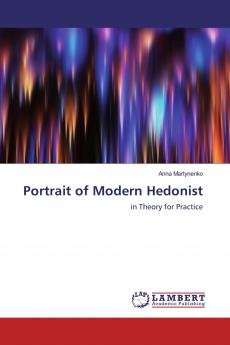 Portrait of Modern Hedonist