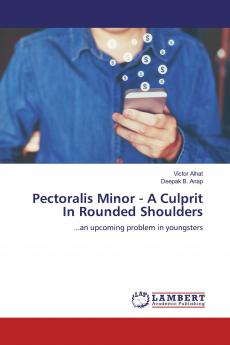 Pectoralis Minor - A Culprit In Rounded Shoulders