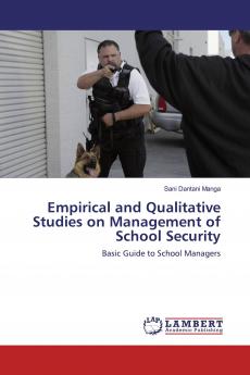 Empirical and Qualitative Studies on Management of School Security