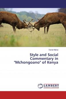 Style and Social Commentary in Mchongoano of Kenya