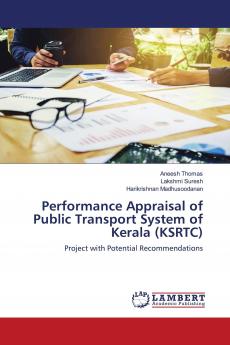 Performance Appraisal of Public Transport System of Kerala (KSRTC)