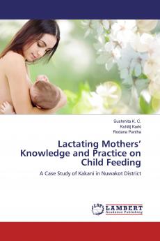 Lactating Mothers' Knowledge and Practice on Child Feeding