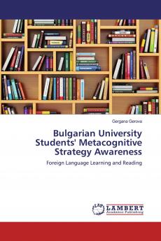 Bulgarian University Students' Metacognitive Strategy Awareness