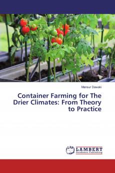 Container Farming for The Drier Climates