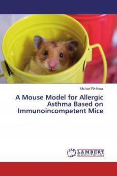 A Mouse Model for Allergic Asthma Based on Immunoincompetent Mice