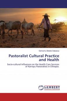 Pastoralist Cultural Practice and Health