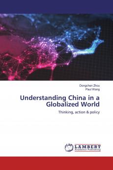 Understanding China in a Globalized World