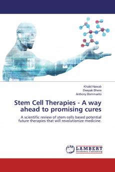 Stem Cell Therapies - A way ahead to promising cures