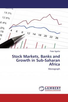 Stock Markets Banks and Growth in Sub-Saharan Africa