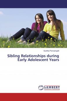 Sibling Relationships during Early Adolescent Years