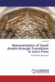 Representation of Saudi Arabia through Translation in Iran's Press