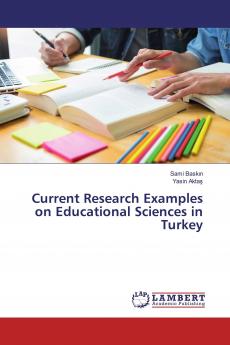 Current Research Examples on Educational Sciences in Turkey