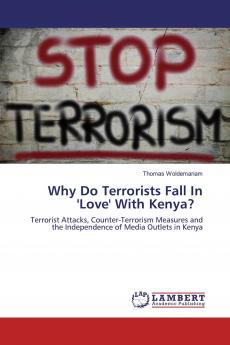 Why Do Terrorists Fall In 'Love' With Kenya?