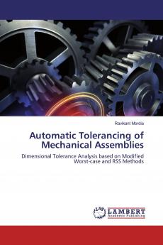 Automatic Tolerancing of Mechanical Assemblies