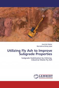 Utilizing Fly Ash to Improve Subgrade Properties