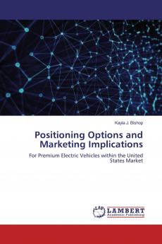 Positioning Options and Marketing Implications