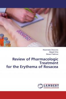 Review of Pharmacologic Treatment for the Erythema of Rosacea