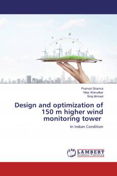 Design and optimization of 150 m higher wind monitoring tower