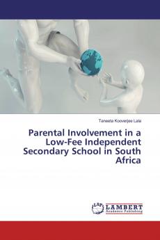 Parental Involvement in a Low-Fee Independent Secondary School in South Africa