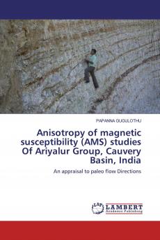 Anisotropy of magnetic susceptibility (AMS) studies Of Ariyalur Group Cauvery Basin India