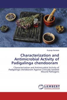 Characterization and Antimicrobial Activity of Padigalinga chendooram