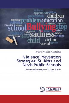 Violence Prevention Strategies: St. Kitts and Nevis Public Schools