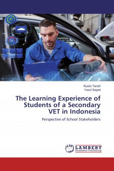 The Learning Experience of Students of a Secondary VET in Indonesia