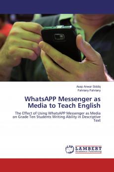 WhatsAPP Messenger as Media to Teach English