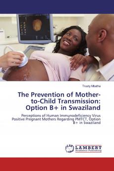 The Prevention of Mother-to-Child Transmission