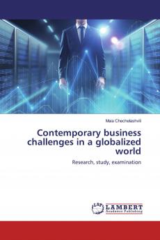 Contemporary business challenges in a globalized world