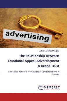 The Relationship Between Emotional Appeal Advertisement & Brand Trust