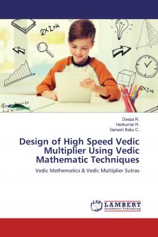 Design of High Speed Vedic Multiplier Using Vedic Mathematic Techniques