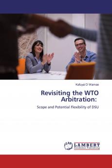 Revisiting the WTO Arbitration: