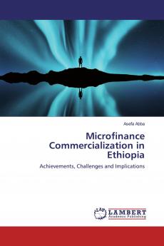 Microfinance Commercialization in Ethiopia