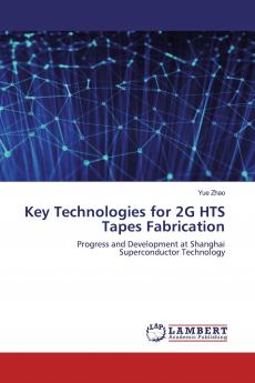 Key Technologies for 2G HTS Tapes Fabrication