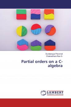 Partial orders on a C-algebra