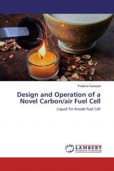 Design and Operation of a Novel Carbon/air Fuel Cell