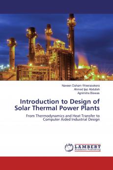 Introduction to Design of Solar Thermal Power Plants