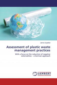 Assessment of plastic waste management practices