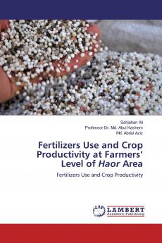 Fertilizers Use and Crop Productivity at Farmers��� Level of Haor Area