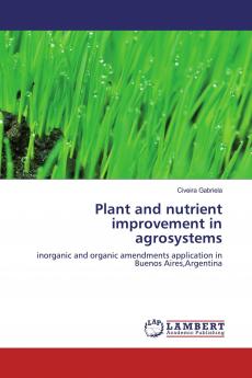 Plant and nutrient improvement in agrosystems