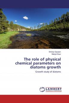 The role of physical chemical parameters on diatoms growth