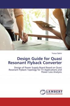 Design Guide for Quasi Resonant Flyback Converter