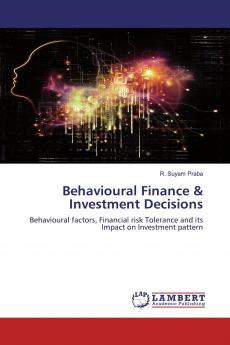Behavioural Finance & Investment Decisions