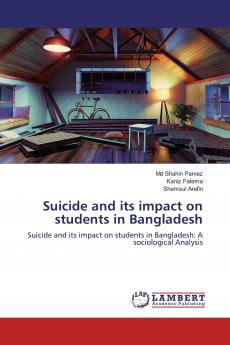 Suicide and its impact on students in Bangladesh