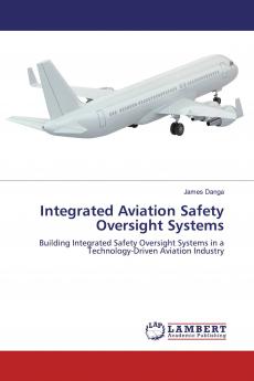 Integrated Aviation Safety Oversight Systems