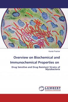 Overview on Biochemical and Immunochemical Properties on