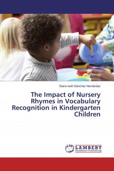 The Impact of Nursery Rhymes in Vocabulary Recognition in Kindergarten Children